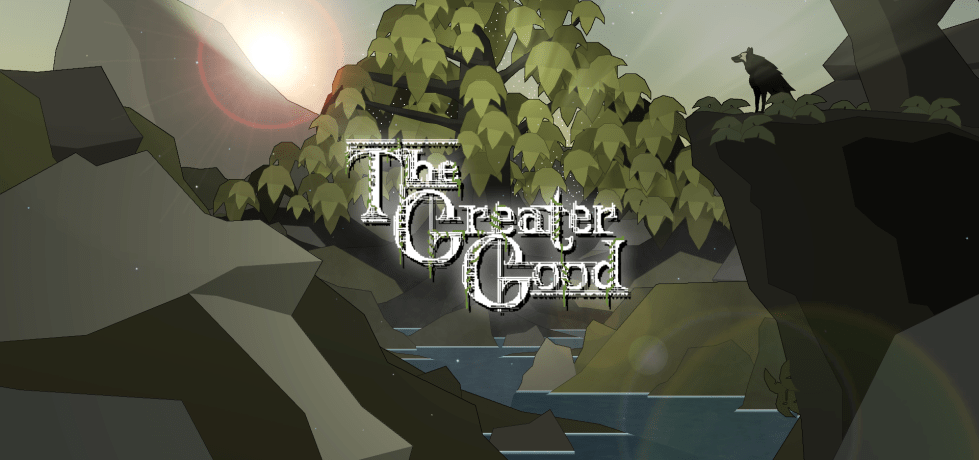 The Greater Good